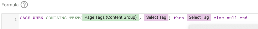 A picture with the GDS formula CASE WHEN CONTAINS_TEXT(Page Tags (Content Group), Select Tag) then Select Tag else null end